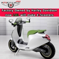 Factory Owned by Harley Davidson now LML will make E-Scooters