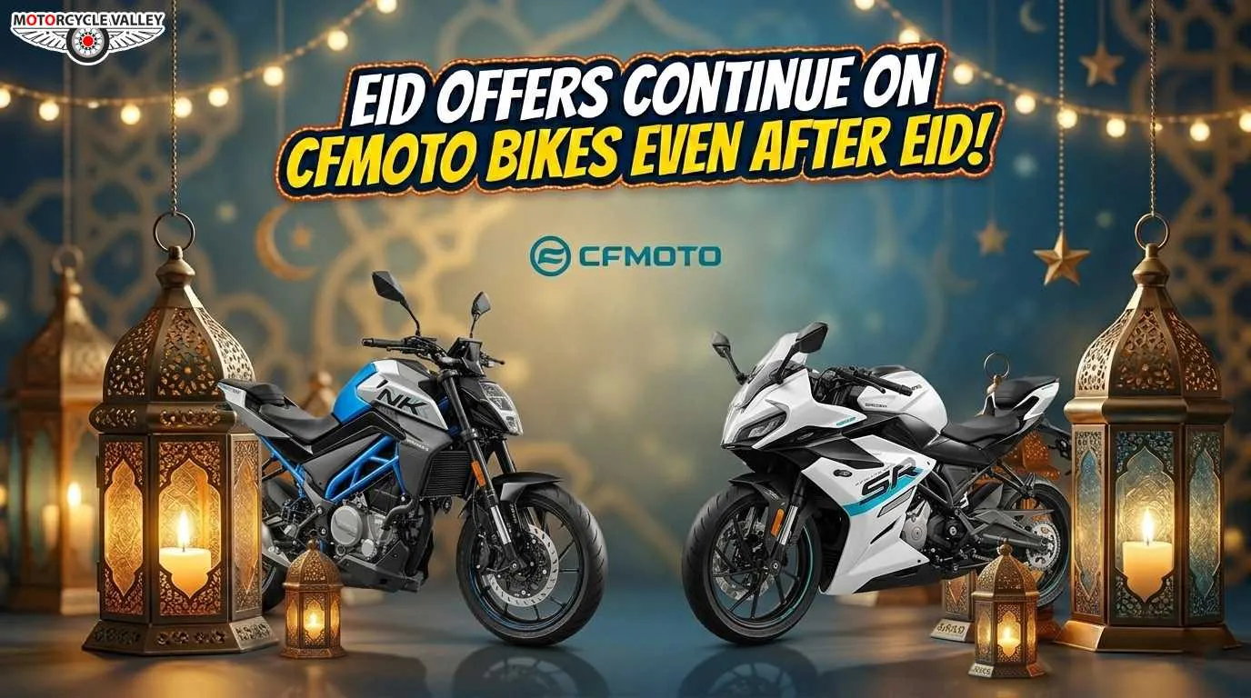 eid-offers-continue-on-cfmoto-bikes-even-after-eid-1781002206.webp