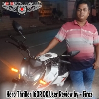 Hero Thriller 160R DD User Review by – Firoz