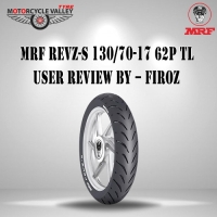 MRF REVZ-S 130/70-17 62P TL User Review by – Firoz